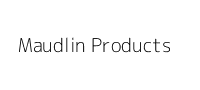 Maudlin Products